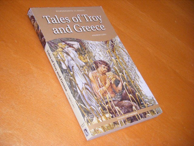 Andrew Lang - Tales of Troy and Greece