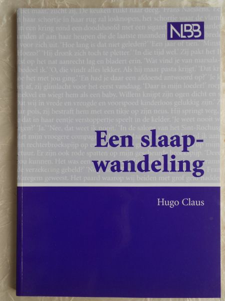 Claus, Hugo - Een slaapwandeling. Novelle