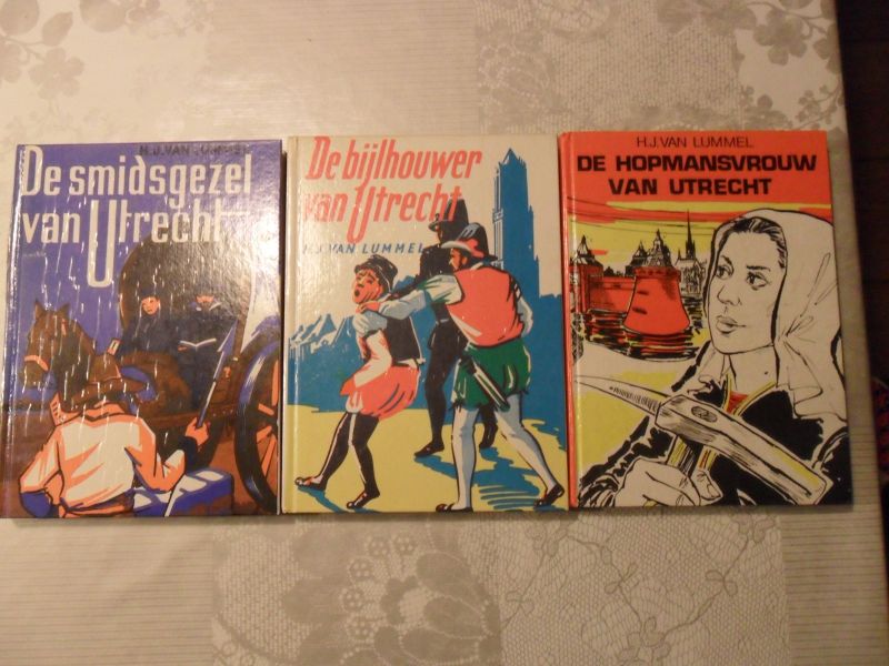 Lummel van H.J. - De smidsgezel van Utrecht / De bijlhouwer van Utrecht / De hopmansvrouw van Utrecht