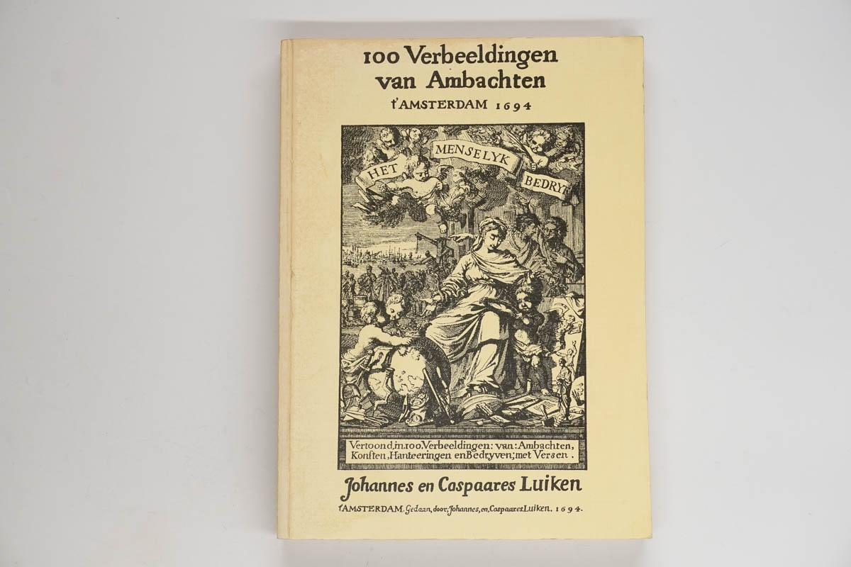 Johannes en Caspaares Luiken - 100 verbeeldingen van Ambachten t' Amsterdam 1694 - Het menselijk bedrijf