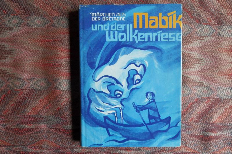 Fink, Dagmar (übertragen von). - Mabik und der Wolkenriese. - Märchen aus der Bretagne.