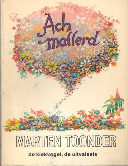 Toonder, Marten - Ach mallerd