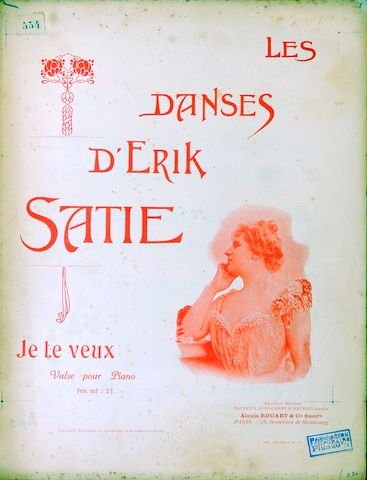 Satie, Erik: - Les danses d`Erik Satie. Je te veux. Valse pour piano