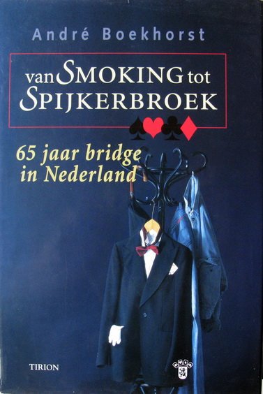 Boekhorst, André - Van smoking tot spijkerbroek | 65 jaar bridge in Nederland