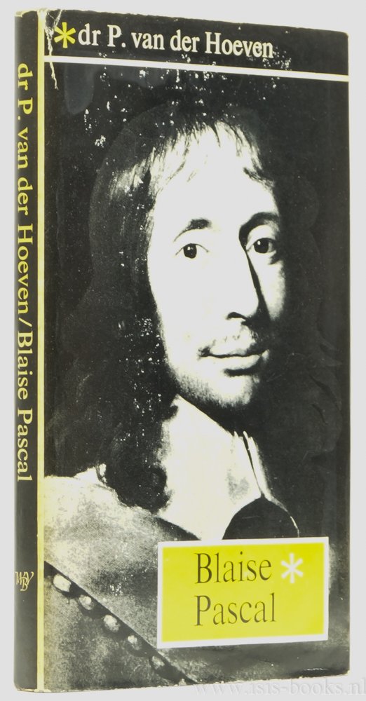 PASCAL, B., HOEVEN, P. VAN DER - Blaise Pascal.