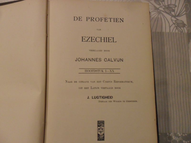 Calvijn Johannes - De Profetien van Ezechiel