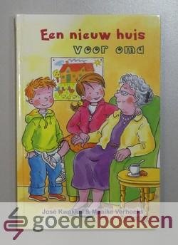 Kwakkel en Maaike Verhoeks, Jose - Een nieuw huis voor oma