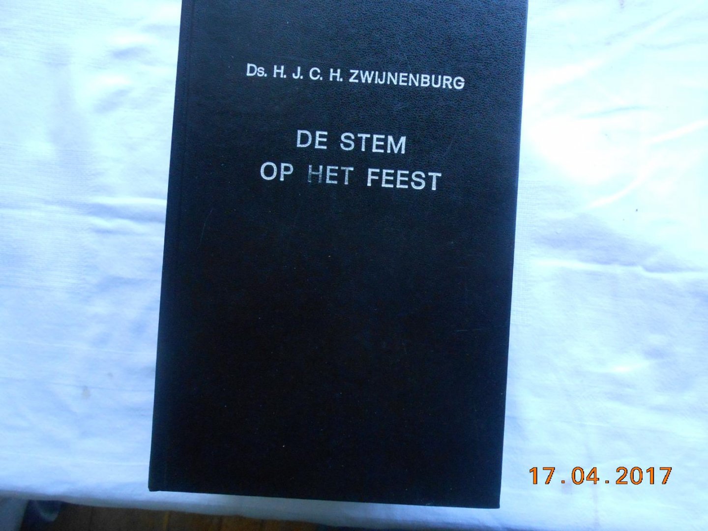 Ds H J C H Zwijnenburg - De stem op het feest  deel II 1975