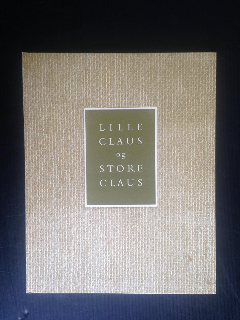 Andersen, H.C. - Lille Claus og Store Claus