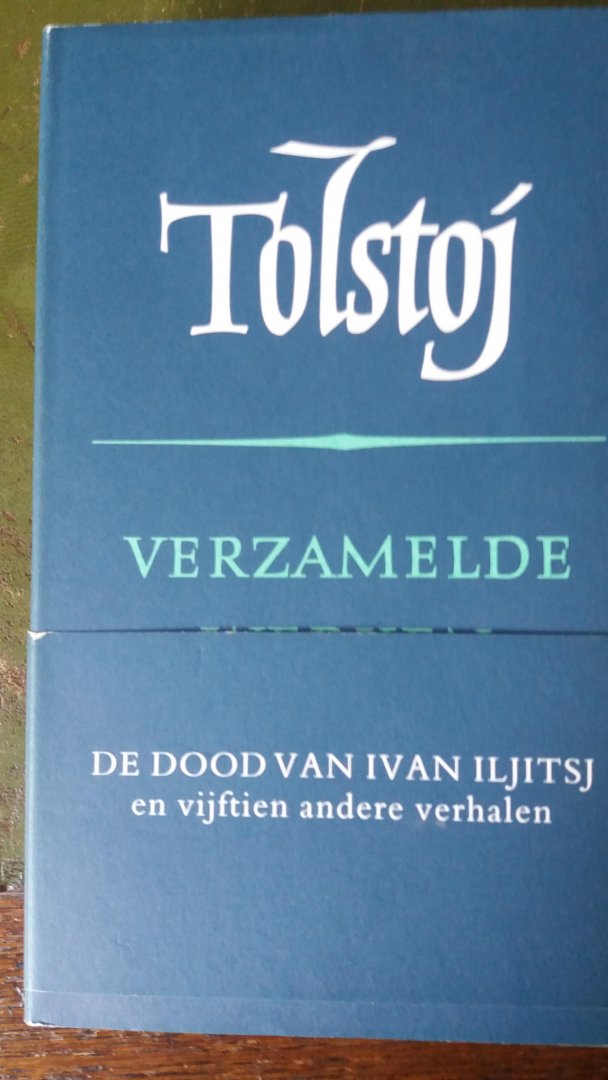 Tolstoj - Verzamelde werken deel 2 ( o.a. de dood van Ivan Iljitsj )
