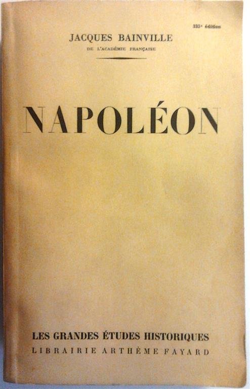 BAINVILLE Jacques - Napoléon