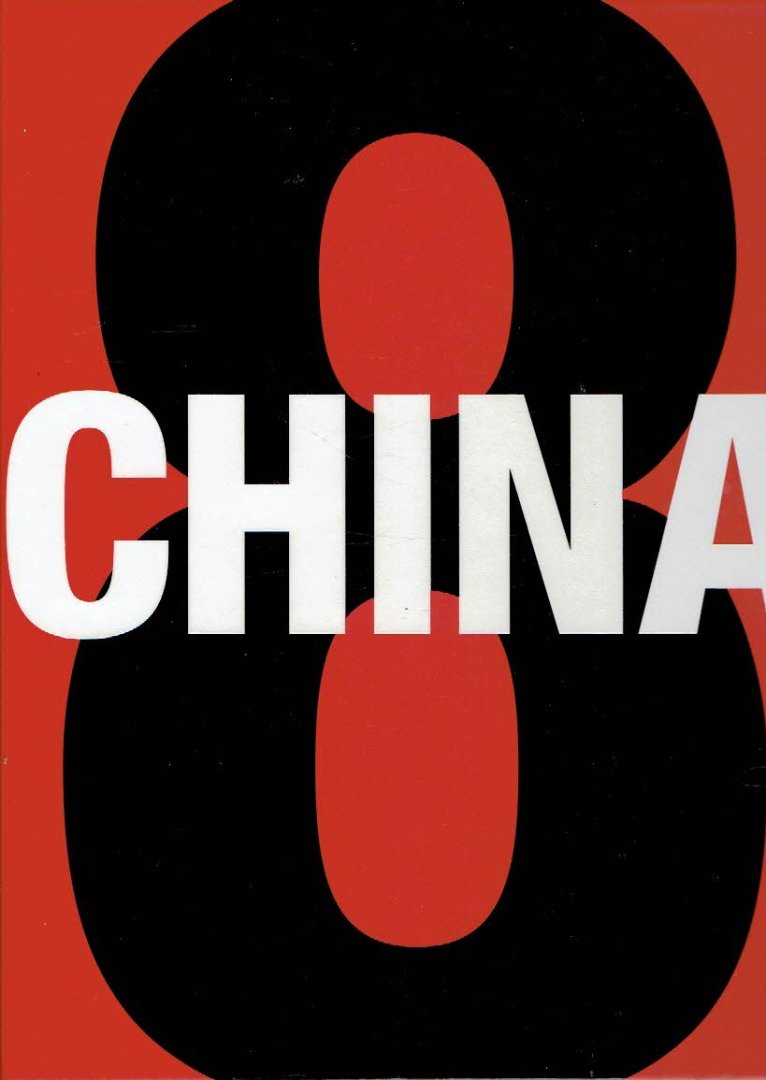 SMERLING, Walter, Tobia BEZZOLA & Ferdinand ULLRICH [Hrsg./Ed.] - China 8 - Zeitgenössische Kunst aus China an Rhein und Ruhr / Contemporary Art from China along the Rhine and Ruhr.