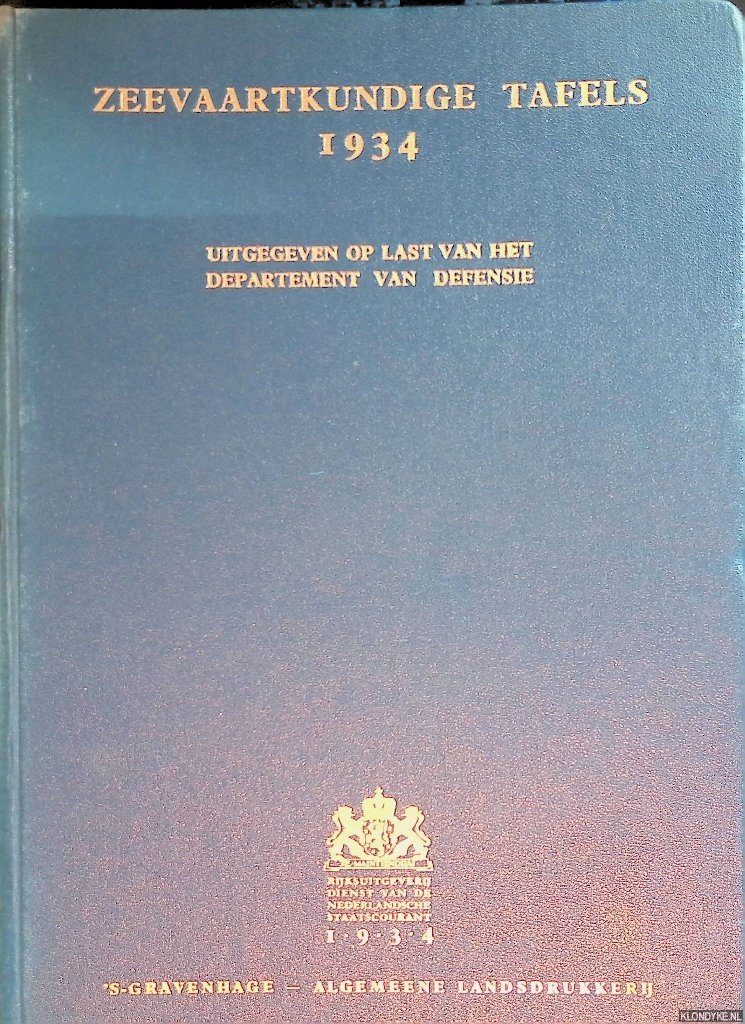 Haverkamp, P. (bewerking) - Zeevaartkundige tafels 1934
