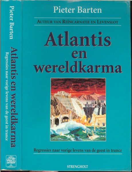 Barten, Pieter, - Atlantis en wereldkarma. Regressies naar vorige levens van de geest in trance