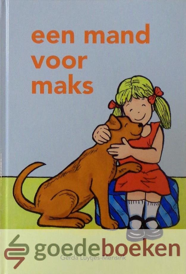 Luytjes-Mensink, Gerda - Een mand voor Maks *nieuw*