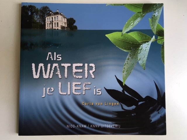 Lingen, Carla van - Als water je lief is