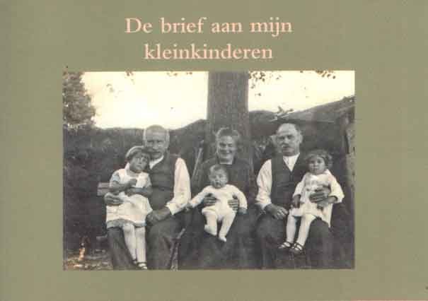Kampinga-Moser, Lisbeth - De brief aan mijn kleinkinderen