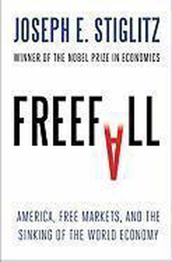 Stiglitz, Joseph - Freefall