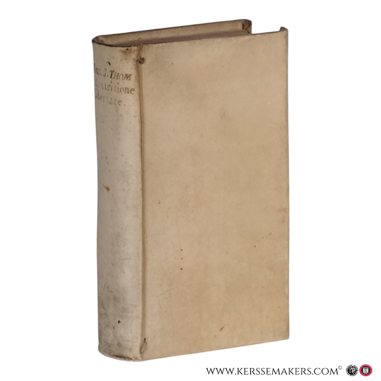 Charles de l'Assomption / Augustinus, Aurelius / Aquino, Thomas van. - De libertate et contritione ss. Augustini et Thomae : gemini ecclesiae solis, tutissima et inconcussa dogmata per germanum philalethen eupistinum - Cum approbationibus primi opusculi sui, cui titulus, scientia media ad examen revocata.