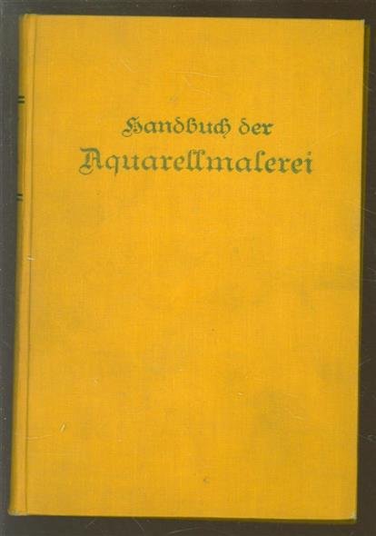 Friedrich Jaennicke, Franz Sales Meyer - Jaennickes Handbuch der Aquarellmalerei.