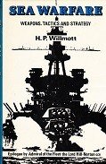 Willmott, H.P. - Sea Warfare