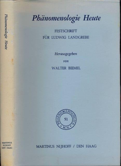  - Phänomenonologie Heute: Festschrift für Ludwig Landgrebe.