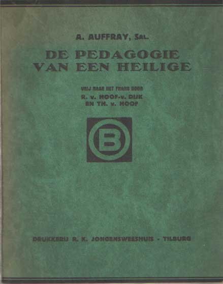 Auffray, A. - De pedagogie van een heilige