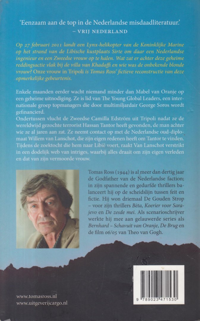 Ross (pseudoniem van Willem P. Hogendoorn, Den Bommel, 16 September 1944), Tomas - Onze vrouw in Tripoli
