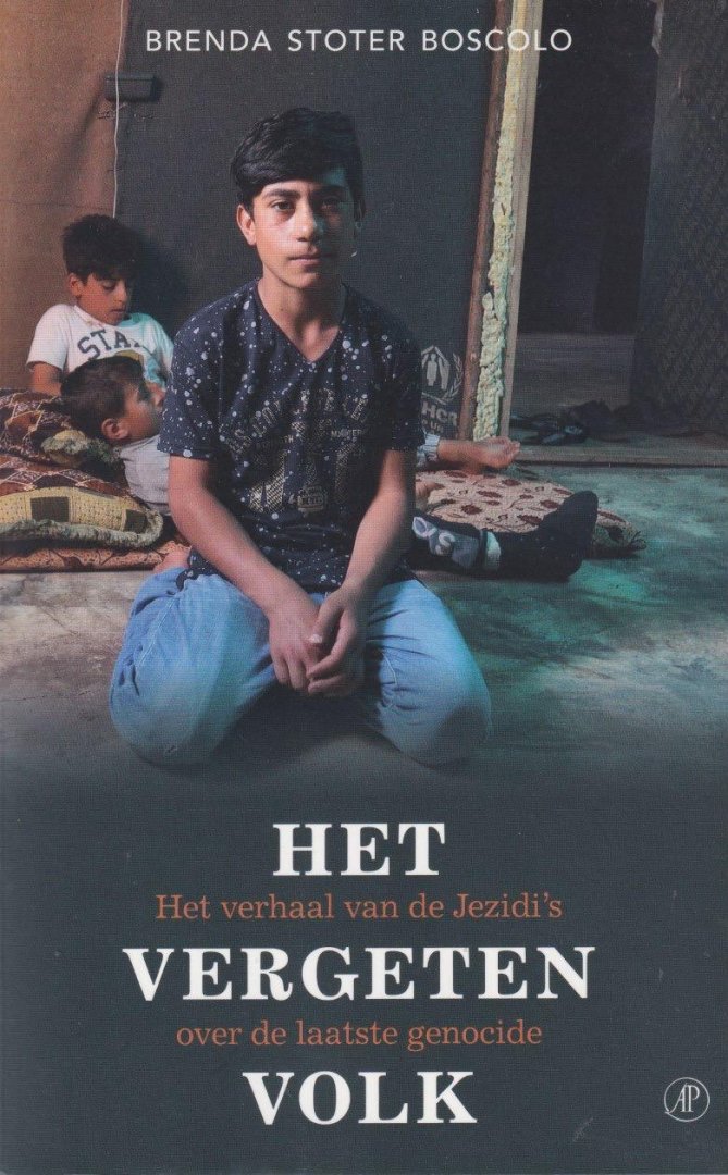Boscolo, Brenda Stoter - Het vergeten volk. Het verhaal van de Jezidi's over de laatste genocide
