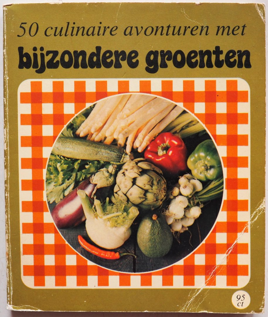 Snelder, Mia; Illustrator : Bunjes, Annemieke - 50 culinaire avonturen met bijzondere groenten