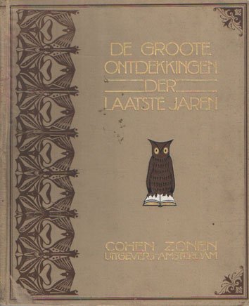  - De groote ontdekkingen der laatste jaren. 4e deel