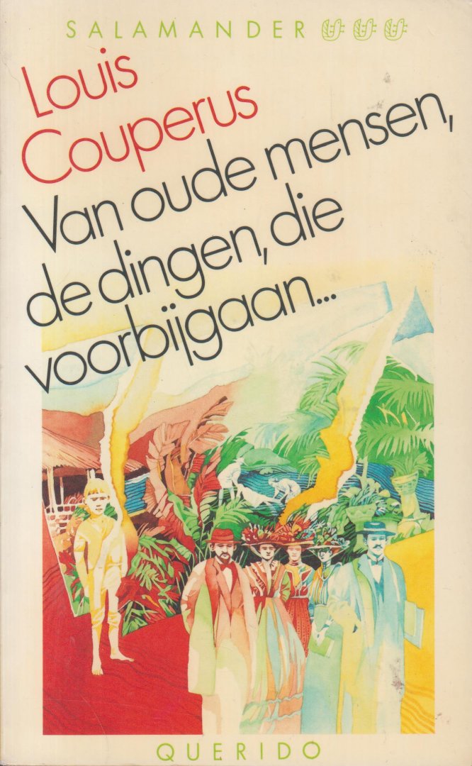 Couperus (Den Haag, 10 juni 1863 - De Steeg, 16 juli 1923), Louis Marie Anne - Van oude menschen, de dingen die voorbijgaan. Het verhaal van twee zeer oude mensen, wier schijnbaar rustige leven geheel wordt beheerst door de wroeging om een vreselijke, in een ver verleden gepleegde misdaad.