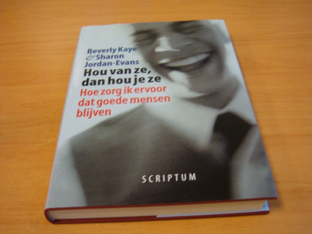 Kaye, Beverly & Jordan-Evans Sharon - Hou van ze dan hou je ze