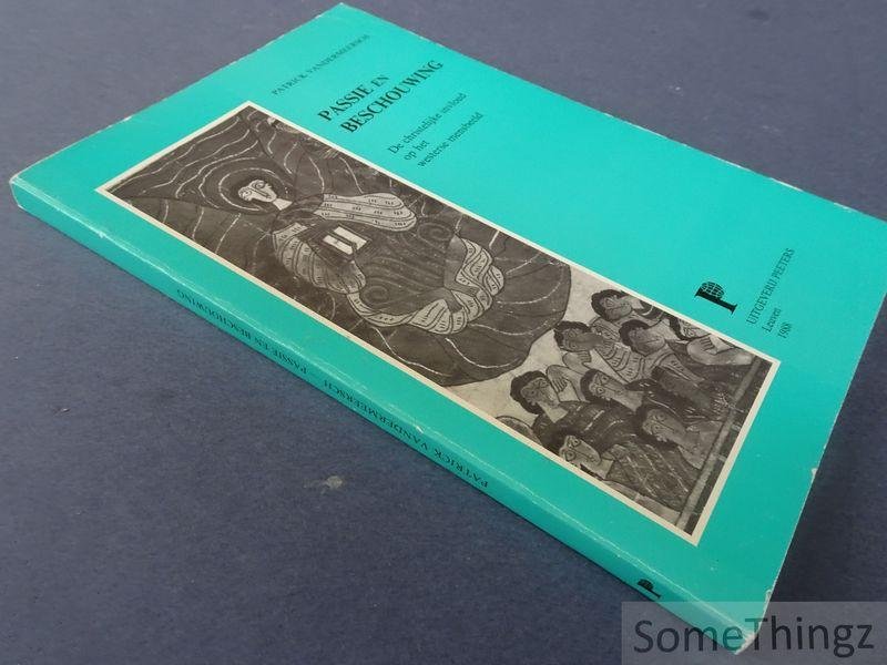 Vandermeersch, Patrick. - Passie en beschouwing. De christelijke invloed op het westerse mensbeeld.