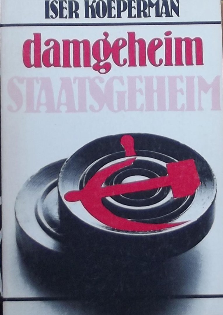 Koeperman, Iser. - damgeheimen staatsgeheim. Lotgevallen van wereldkampioen Koeperman