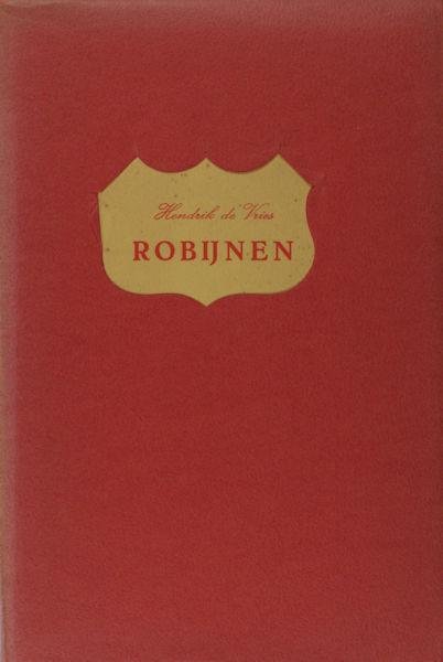 Vries, Hendrik de. - Robijnen.