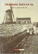 Zierikzee toen en nu