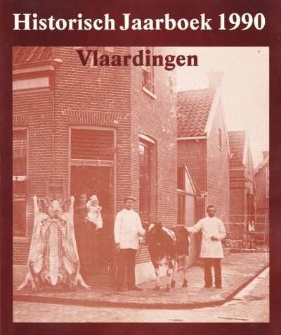 Een produktie van de Historische Vereniging Vlaardingen - Historisch jaarboek Vlaardingen 1990