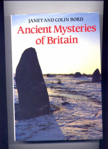 BORD, JANET AND COLIN - Ancient Mysteries of Britain