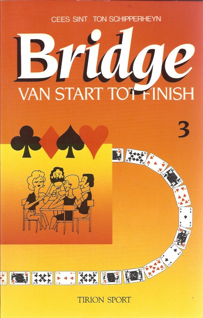 Sint, Cees en Schipperheyn Ton - Bridge Van start tot Finish 3 -Cursus voor gevorderden