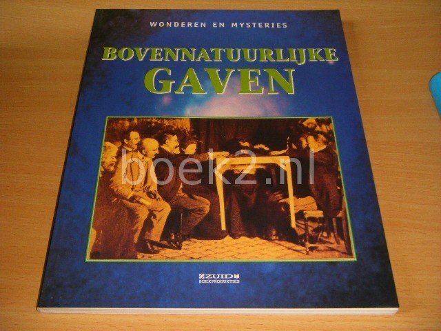 Annette Alkemade (vertaling) - Bovennatuurlijke gaven Wonderen en mysteries