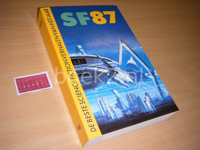D.A. Wollheim - SF 87 De beste science fiction verhalen van het jaar.