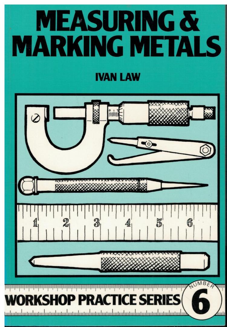 Law, Ivan - Measuring & Marking Metals