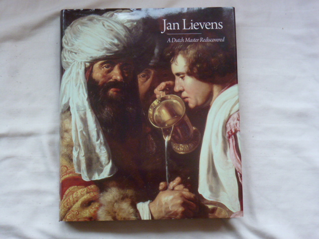Wheelock, Arthur K. - Jan Lievens / A Dutch Master Rediscovered