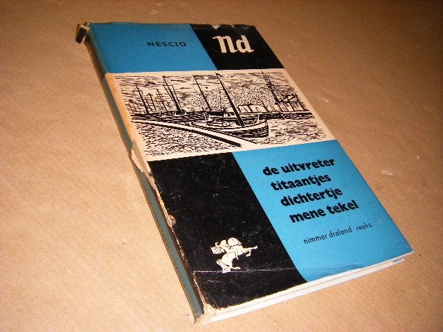 Nescio - de uitvreter - titaantjes - dichtertje - mene tekel