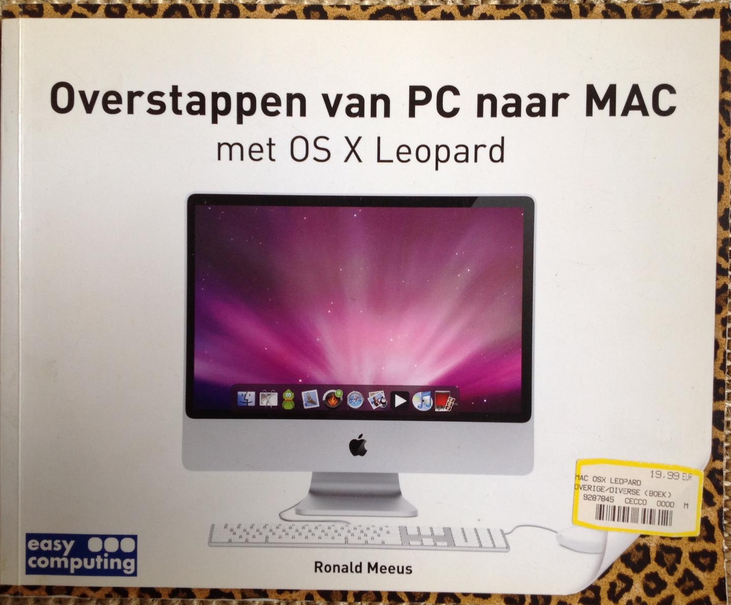 Meeus, Ronald - Overstappen van PC naar MAC met Mac OS X Leopard