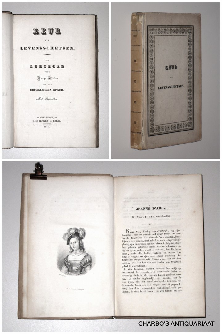 ANON., - Keur van levensschetsen. Een leesboek voor jonge lieden uit den bechaafden stand.