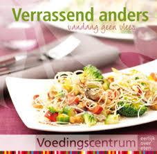 Stichting Voedingscentrum Nederland - Verrassend Anders / vandaag geen vlees