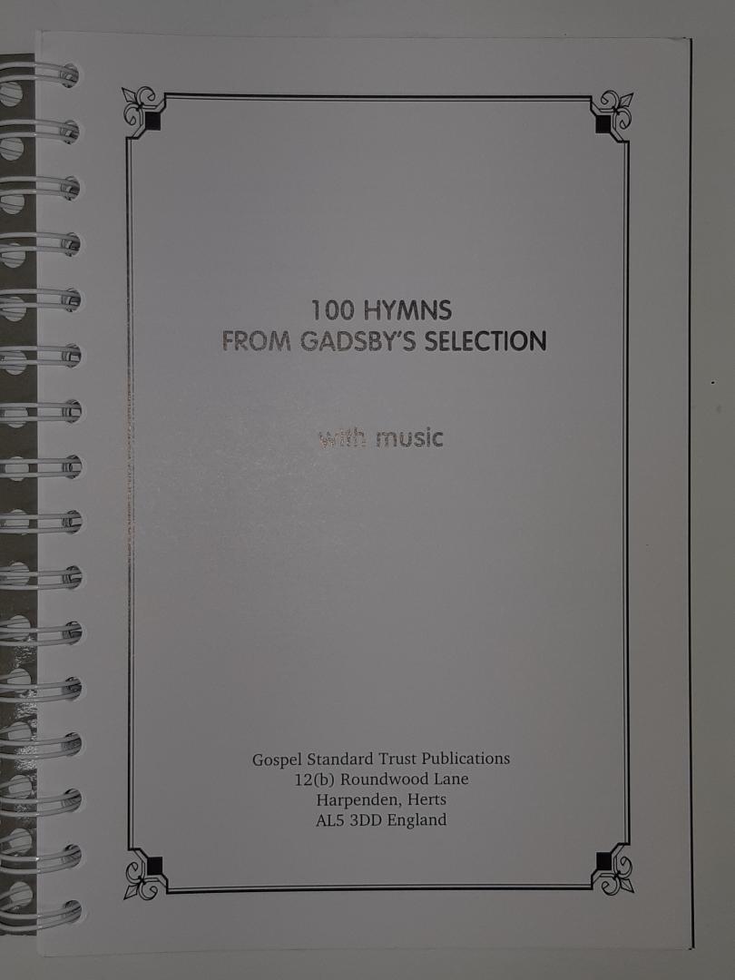 Gadsby, W. - 100 Hymns from Gadsby's selection, with music