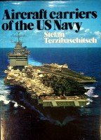 Terzibaschitsch, Stefan - Aircraft Carriers of the U.S. Navy